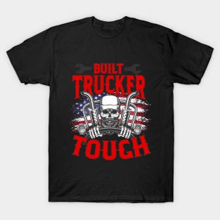 Built Trucker Tough Big Rig Driver American Flag T-Shirt